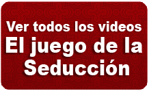 Todos los videos El juego de la seducción